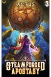 Steamforged Apostasy