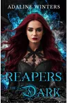 Reapers of the Dark