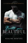 Beneath Your Beautiful