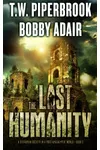 The Last Humanity