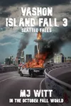 Vashon Island Fall 3: Seattle Falls