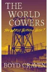 The World Cowers