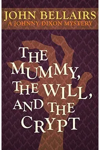 The Mummy, the Will, and the Crypt