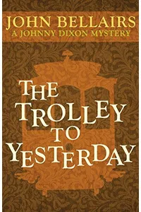 The Trolley to Yesterday