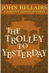 The Trolley to Yesterday