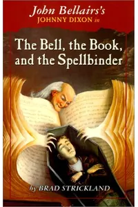The Bell, the Book, and the Spellbinder