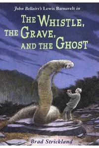 The Whistle, the Grave, and the Ghost
