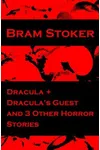Dracula + Dracula's Guest and 3 Other Horror Stories