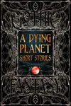 A Dying Planet Short Stories