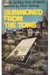 Summoned From The Tomb