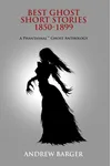 Best Ghost Short Stories 1850-1899