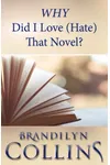 WHY Did I LoveThat Novel?