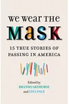 We Wear the Mask