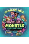 Smarter Than a Monster