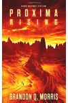 Proxima Rising
