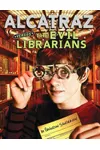 Alcatraz Versus the Evil Librarians