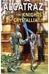 Alcatraz Versus the Knights of Crystallia