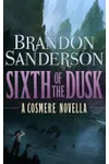 Sixth of the Dusk