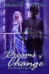 Dreams of Change
