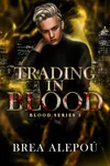 Trading In Blood