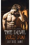 The Devil Told You