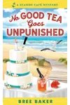 No Good Tea Goes Unpunished