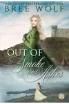 Out of Smoke and Ashes