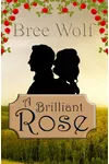 A Brilliant Rose