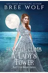 How to Climb a Lady's Tower
