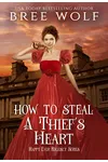 How to Steal a Thief's Heart