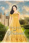 Destroyed & Restored
