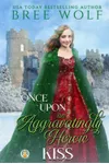 Once Upon an Aggravatingly Heroic Kiss