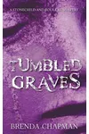 Tumbled Graves