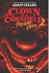 Clown in a Cornfield 2: Frendo Lives