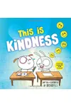 This Is Kindness