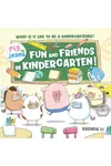 Fun and Friends in Kindergarten!