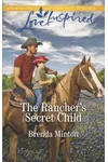 The Rancher's Secret Child
