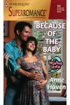 Because of the Baby