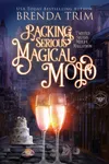 Packing Serious Magical Mojo
