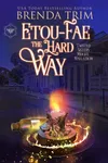 Etou-Fae the Hard Way
