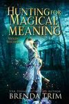 Hunting for Magical Meaning