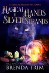 Magical Hands & Silver Strands