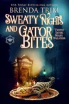 Sweaty Nights & Gator Bites
