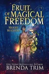 Fruit of Magical Freedom