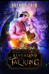 Revealing the Fae King