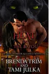 Heat In The Bayou