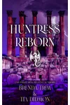 Huntress Reborn