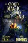 All Good Magic Comes to an End