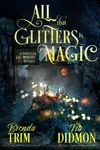 All That Glitters is Magic