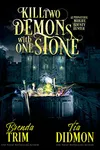 Kill Two Demons With One Stone